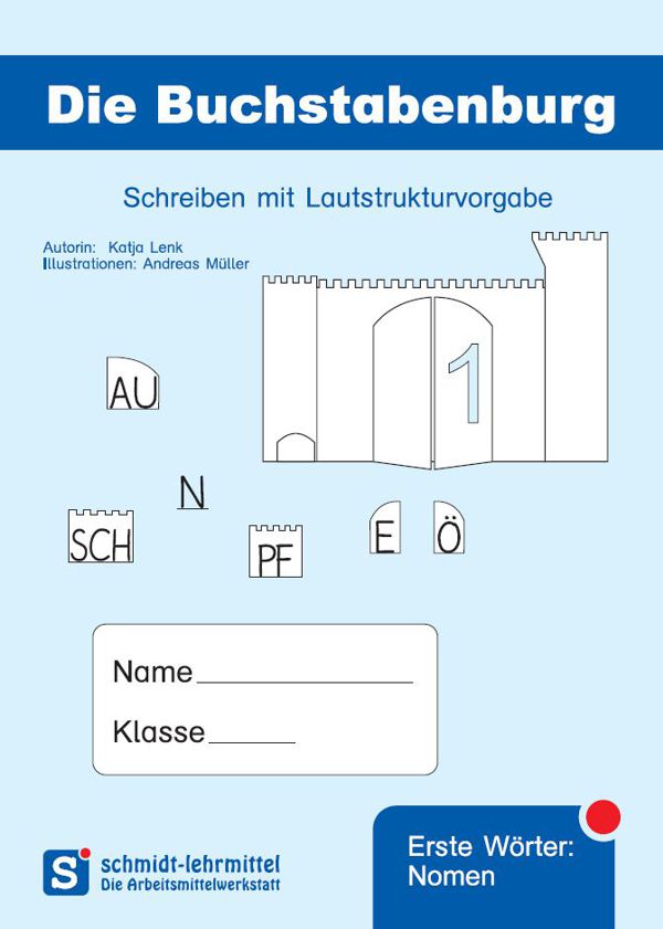 Buchstabenburg - Schreibheft 1: Erste Wörter - Nomen