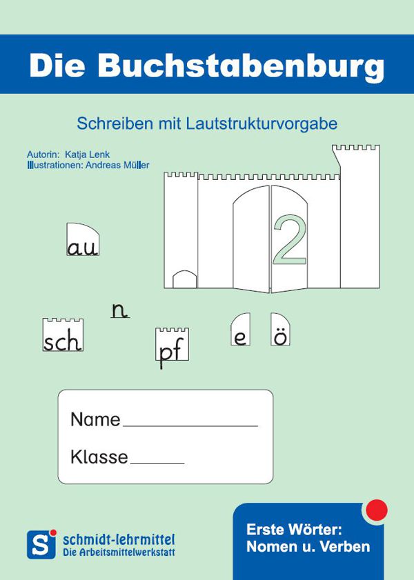 Buchstabenburg - Schreibheft 2: Erste Wörter - Nomen + Verben